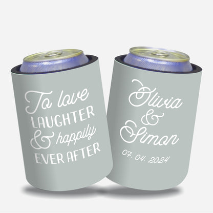 Personalized Wedding Stubby Holders. - To love laghter and happily ever after. Quantity 20 - #10 - FREE EXPRESS SHIPPING.