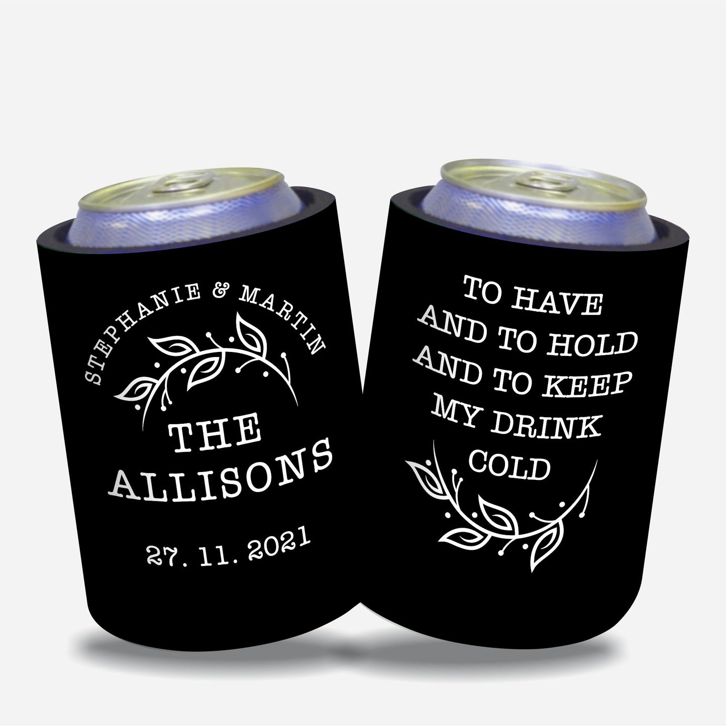 Personalized Wedding Gift Stubby Holder. To have and to hold and to keep my drink cold.  #191 - Quantity 20 -  FREE SHIPPING.