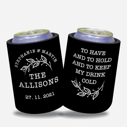 Personalized Wedding Gift Stubby Holder. To have and to hold and to keep my drink cold. - Quantity 20 - #191 - FREE EXPRESS SHIPPING.