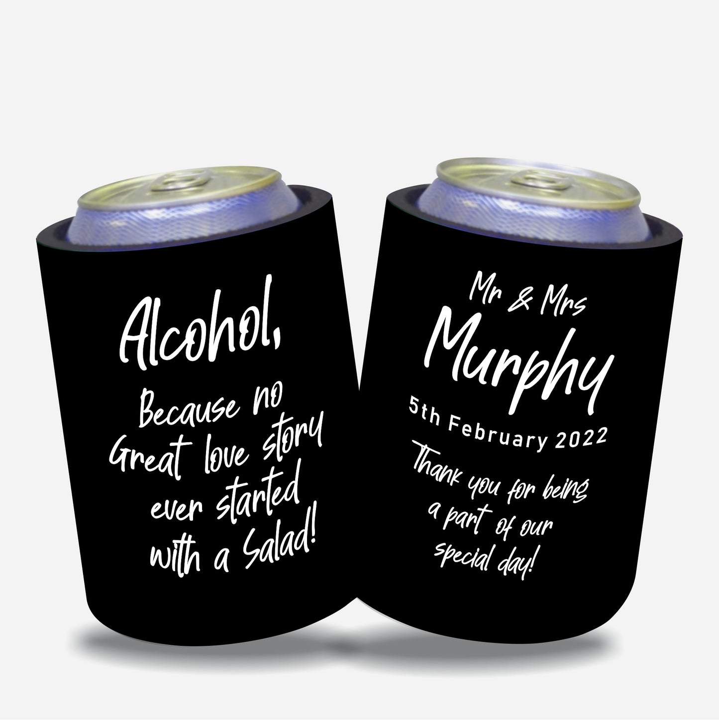 Personalized Wedding Stubby Holders- Alcohol becouse no great love story ever started with the salad. Quantity 20 - #204 - FREE EXPRESS SHIPPING.