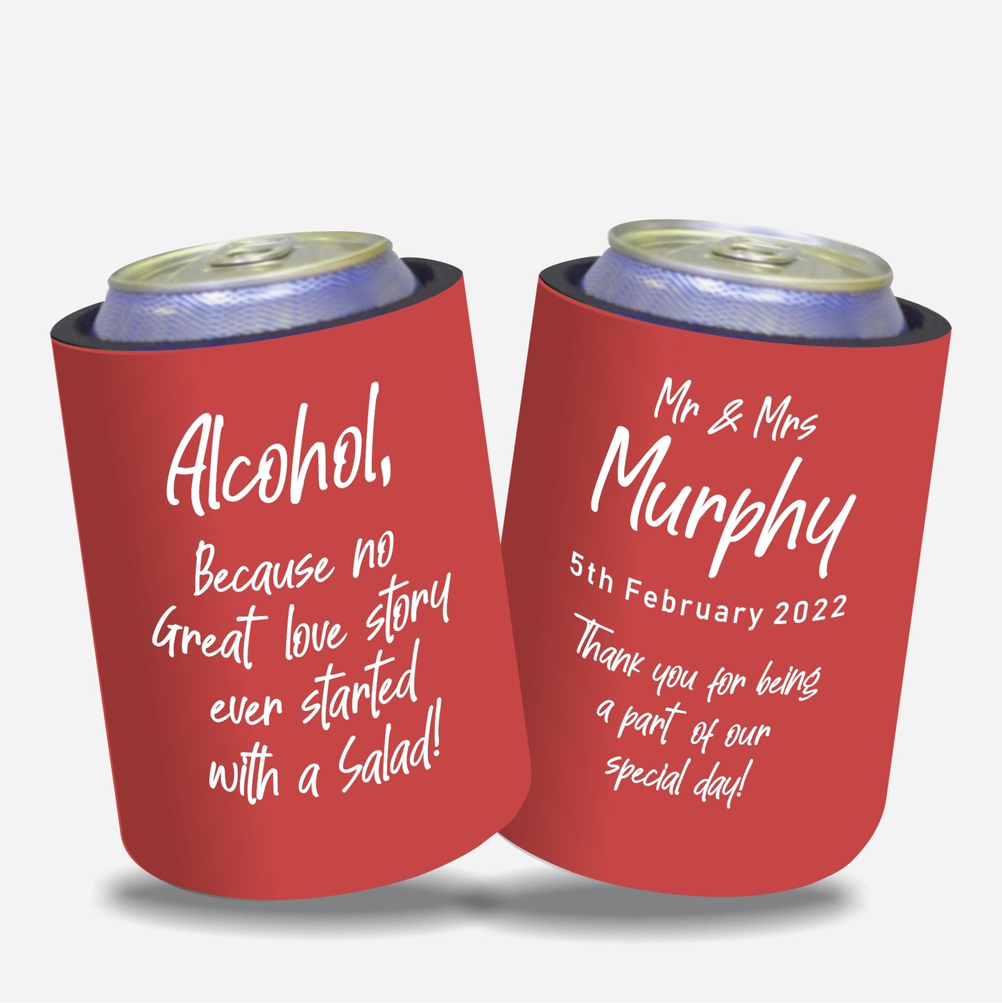 Personalized Wedding Stubby Holders- Alcohol becouse no great love story ever started with the salad. Quantity 20 - #204 - FREE EXPRESS SHIPPING.