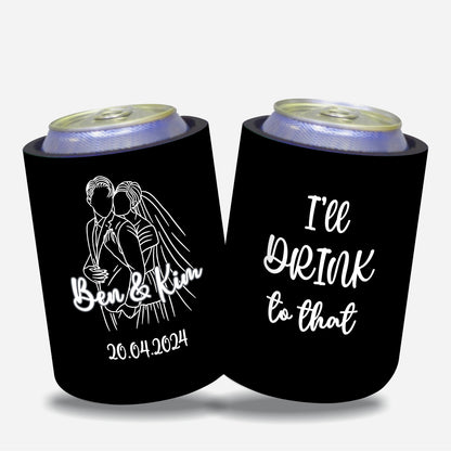 Personalised Wedding Stubby Holders - I'll drink to that. Quantity 20 - #206 - FREE EXPRESS SHIPPING.