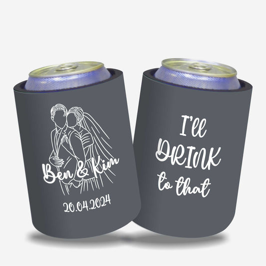 Personalised Stubby Holders Wedding - I'll drink to that.