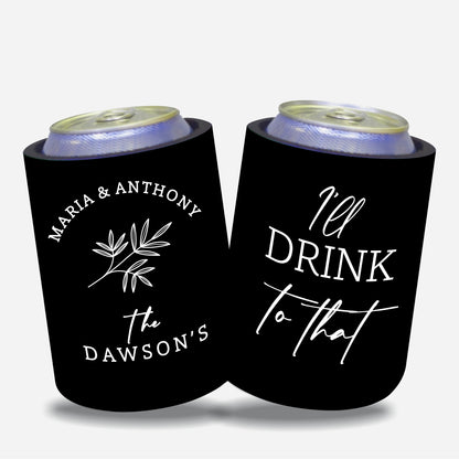 Personalized Wedding Stubby Holders. I'll drink to that. - Quantity 20 - #207 - FREE EXPRESS SHIPPING.