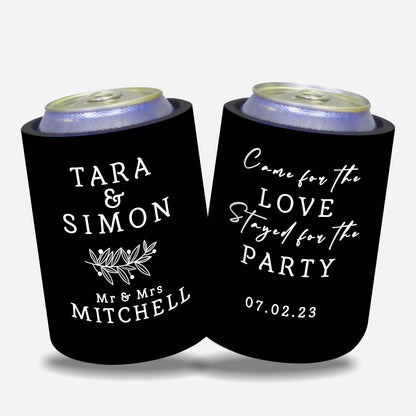 Personalized Wedding Stubby Holders. - Come for love stayed for the party. Quantity 20 - #208 - FREE EXPRESS SHIPPING