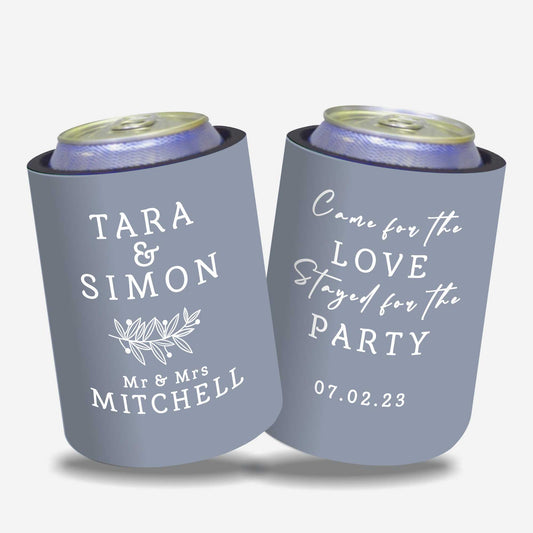 Personalized Stubby Holders Wedding. - Come for love stayed for the party.