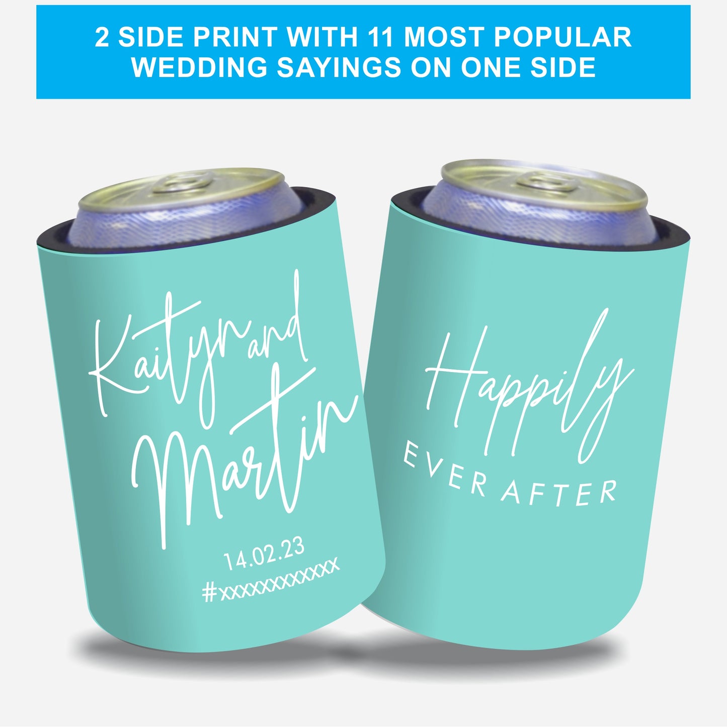 Personalised Wedding Stubby Holder with 11 most popular wedding sayings. - #232 - Quantity 20 - FREE SHIPPING.