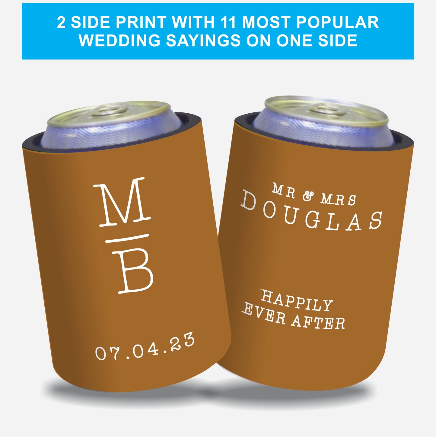 Personalized Wedding Stubby Holders with 11 most popular wedding sayings. Quantity 20 - #244 - FREE EXPRESS SHIPPING.