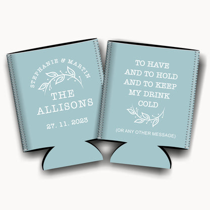 To have and to hold and to keep my drink cold. Personalized Flat-Pack Collapsible Wedding Stubby Holders / Can Cooler. Wedding Favors. - Quantity of 20 - Design #191 - FREE SHIPPING