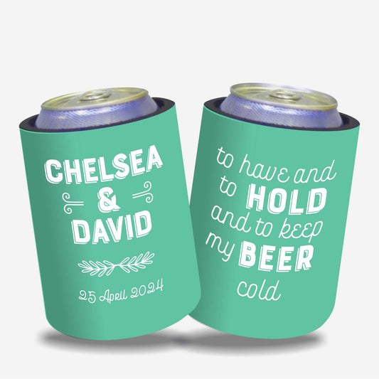 Quantity 10 - Personalised Stubby Holders - Wedding - To have and to hold and to keep my beer cold - #65 - FREE SHIPPING